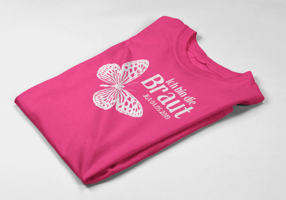 T08 fuchsia Shirt für JGA "Ich bin die Braut" mit Schmetterling