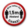 Bitte halten Sie 1,5 m Abstand Danke!