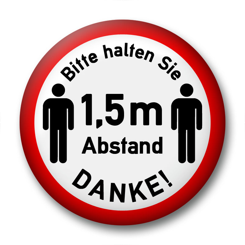 Bitte halten Sie 1,5 m Abstand Danke!