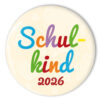 Button Schulking 2026 mit bunten Buchstaben